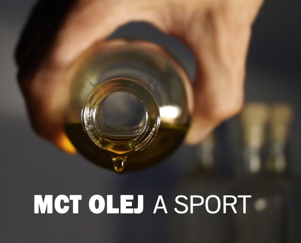 MOHOU MCT OLEJE PODPOŘIT SPORTOVNÍ VÝKON?